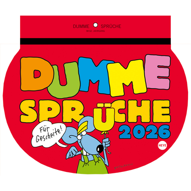 HEYE Abreisskal. Dumme Sprüche 2026 1302+26 1W/1S DE 28.7x21cm